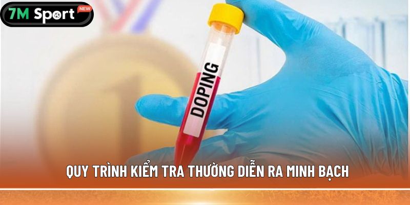 Quy trình kiểm tra thường diễn ra minh bạch